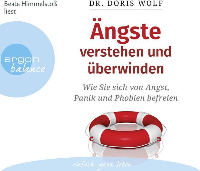 Produktbild Ängste verstehen und überwinden (Doris Wolf, Beate Himmelstoss, Deutsch)