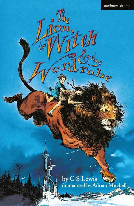 Produktbild The Lion, the Witch and the Wardrobe (Modern Plays) (C. S. Lewis, Adrian Mitchell, Englisch)
