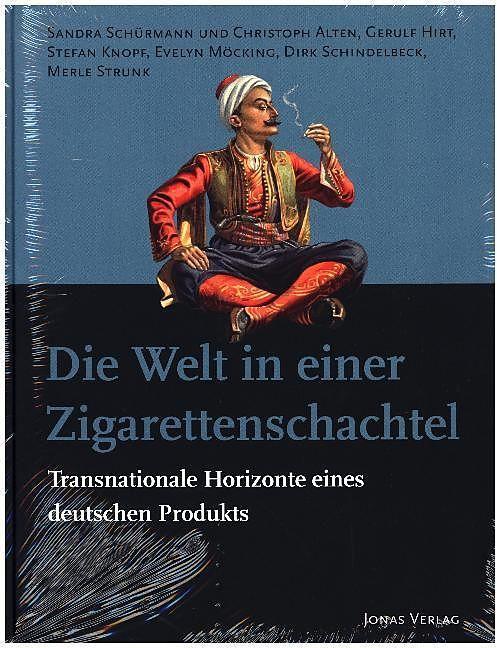 Produktbild Die Welt in einer Zigarettenschachtel (Deutsch, Stefan Knopf, Merle Strunk, Sandra Schürmann, Dirk Schindelbeck, Christoph Alten, Gerulf Hirt, Evelyn Mäck, 2017)