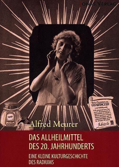 Produktbild Das Allheilmittel des 20. Jahrhunderts (Deutsch, Alfred Meurer, 2017)