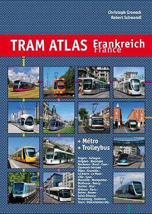 Immagine prodotto Atlante dei tram Francia / Francia + Métro e filobus (Tedesco, Robert Schwandl)
