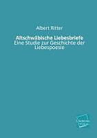 Actual product image Altschwäbische Liebesbriefe (German, Albert Ritter, 2012)
