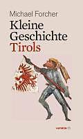 Immagine prodotto Kleine Geschichte Tirols (Tedesco, Michael Forcher, 2023)