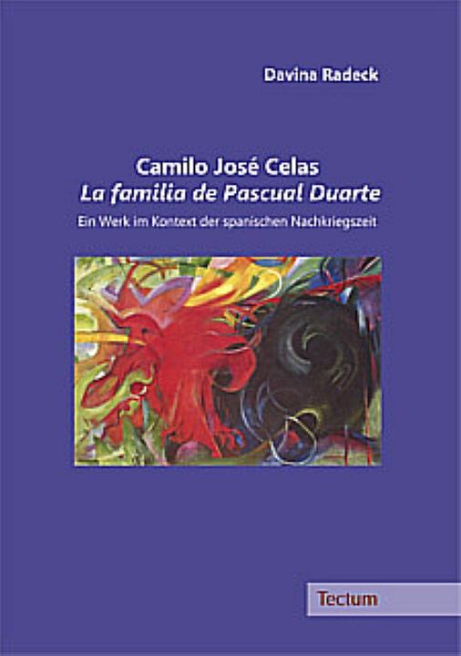 Produktbild Camilo José Celas La familia de Pascual Duarte (Deutsch, Davina Radeck, 2011)
