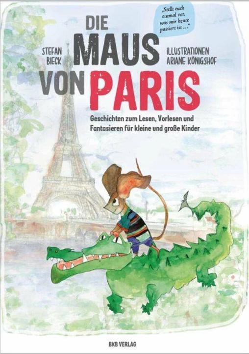 BKB Verlag Die Maus von Paris (German, Stefan Bieck, Ariane Königshof, 2021)