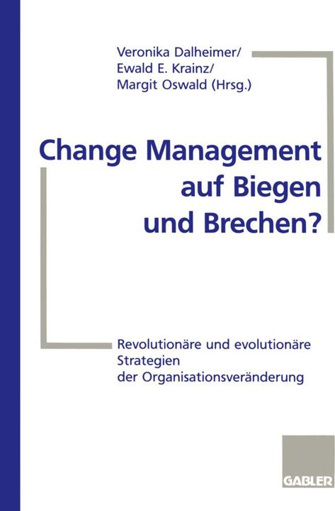 Immagine prodotto Change Management auf Biegen und Brechen? (Olandese, Ewald E. Krainz, 2012)