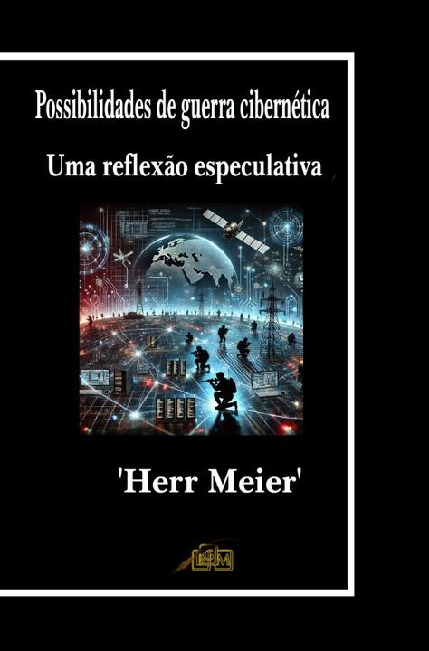 Immagine prodotto Possibilidades de guerra cibernética (Sig. Meier, 2024)