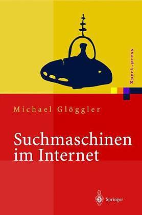 Actual product image Suchmaschinen im Internet (German, Michael Glöggler, 2012)