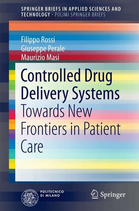 Produktbild Controlled Drug Delivery Systems (Englisch, Giuseppe Perale, Maurizio Masi, Filippo Rossi, 2016)