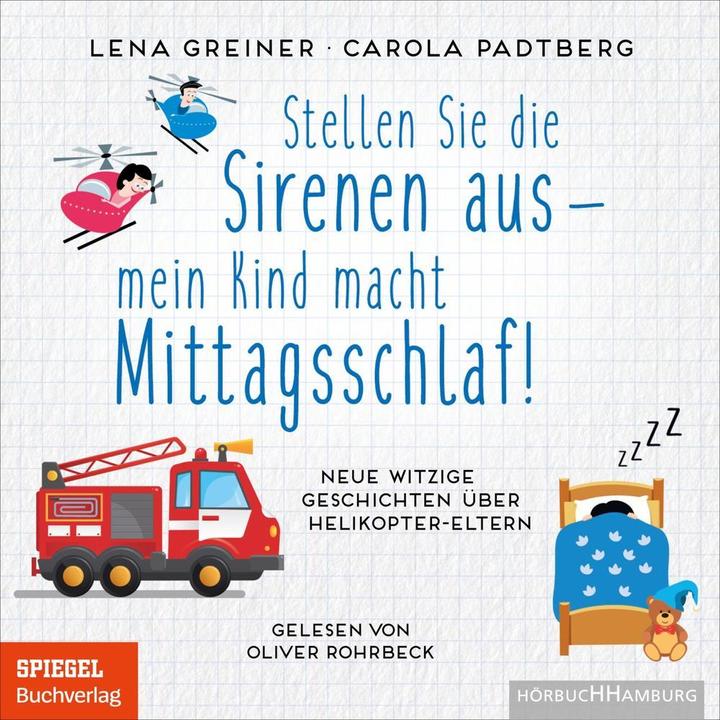 Immagine prodotto Spegnete le sirene - mio figlio sta facendo un pisolino! (Lena Greiner, Carola Padtberg, Tedesco)
