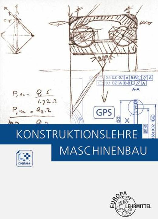 Actual product image Konstruktionslehre Maschinenbau (German, Dietmar Schmid, Michael Dambacher, Wolfgang Schäfer, Burkhard Heine, 2021)