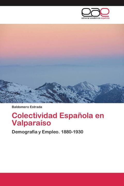 Actual product image Colectividad Española en Valparaíso (Baldomero Estrada, 2013)