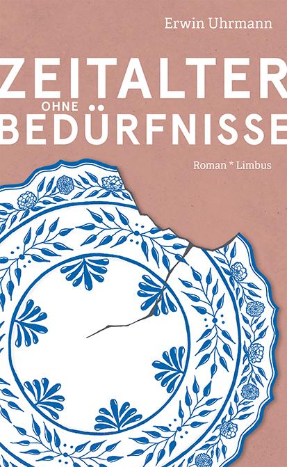 Zeitalter ohne Bedürfnisse (Deutsch, Erwin Uhrmann, 2024)