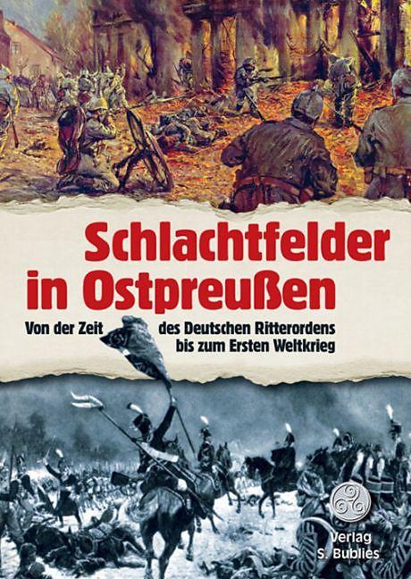 Actual product image Schlachtfelder in Ostpreussen (German, Siegfried Bublies, 2015)