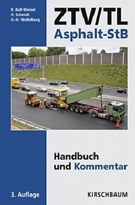 Produktbild ZTV / TL Asphalt-StB (Deutsch, Hans-Hermann, Rudi/Schmidt, Bull-Wasser, Hans/Wesselborg, 2011)