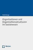 Image du produit Organisations et structures organisationnelles dans le secteur social (Allemand)
