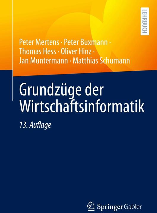 Image du produit Grundzüge der Wirtschaftsinformatik (Allemand, Peter Buxman, Thomas Hess, Peter Mertens, Matthias Schumann, Jan Muntermann, 2023)