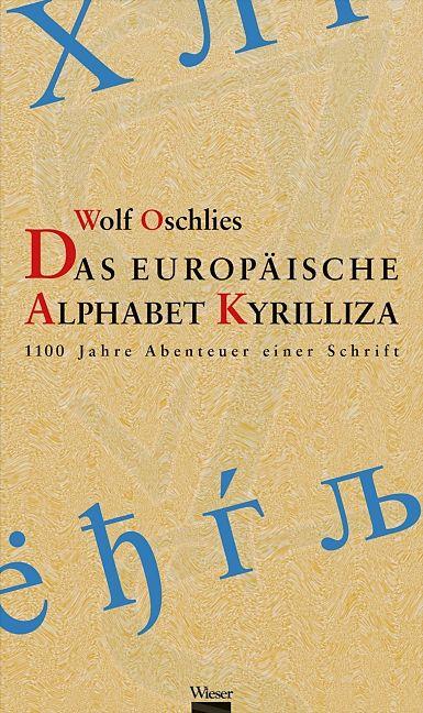 Produktbild Das europäische Alphabet Kyrilliza (Deutsch, Wolf Oschlies)