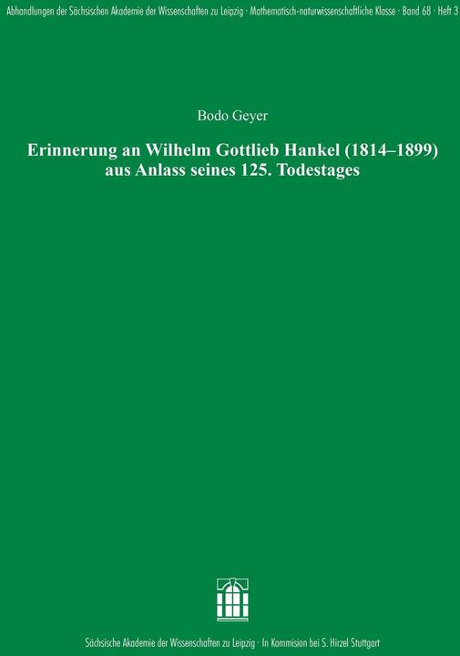 Image du produit Erinnerung an Wilhelm Gottlieb Hankel (1814-1899) aus Anlass seines 125. Todestages (Allemand, Bodo Geyer, 2025)