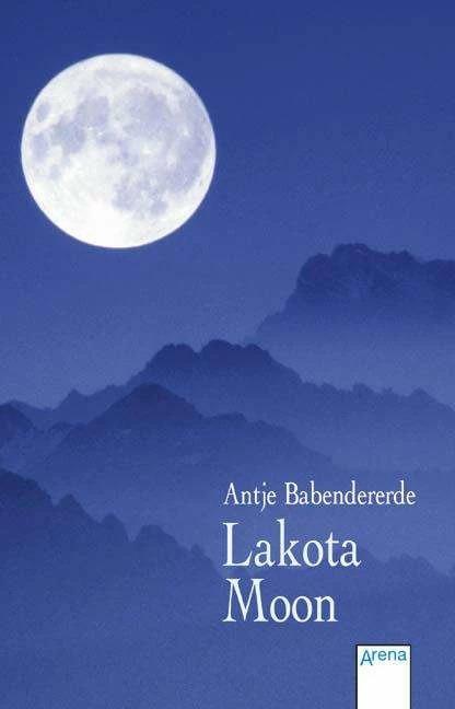 Produktbild Lakota Moon (Deutsch, Antje Babendererde, 2006)