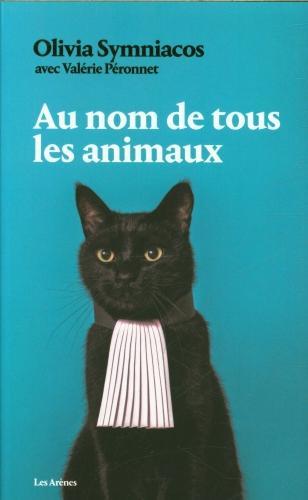 Image du produit Au nom de tous les animaux (Français, Symniacos Olivia, Péronnet Valérie, 2024)