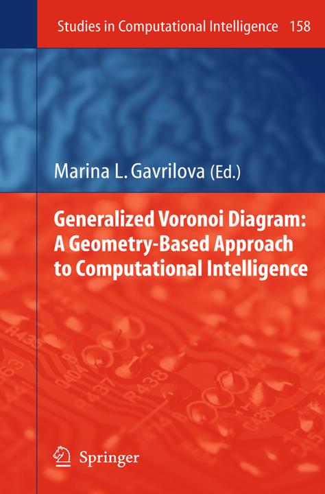 Image du produit Generalized Voronoi Diagram: A Geometry-Based Approach to Computational Intelligence (Marina L. Gavrilova, 2010)