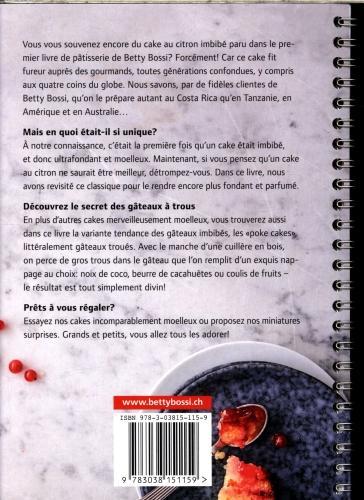 Image du produit Betty Bossi Gâteaux imbibés : moelleux et super fondants! (Français, Collectif, 2018)