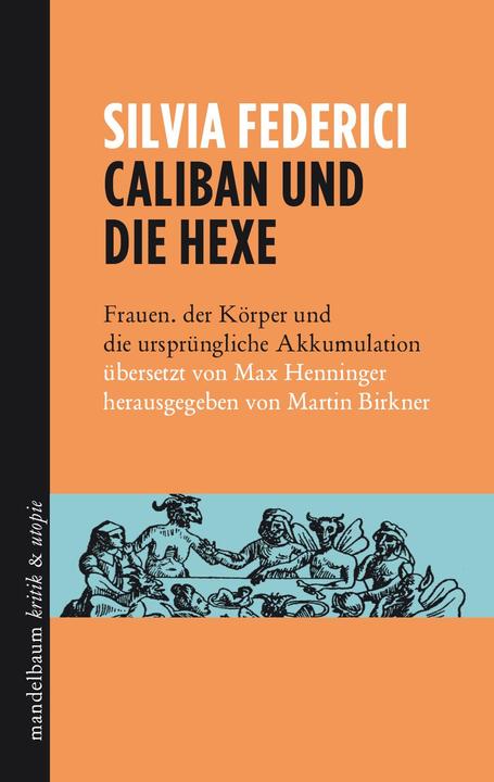 Produktbild Caliban und die Hexe (Deutsch, Silvia Federici, 2017)