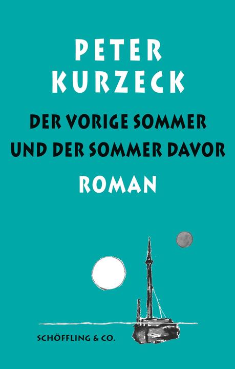 Produktbild Der vorige Sommer und der Sommer davor (Deutsch, Peter Kurzeck, 2019)