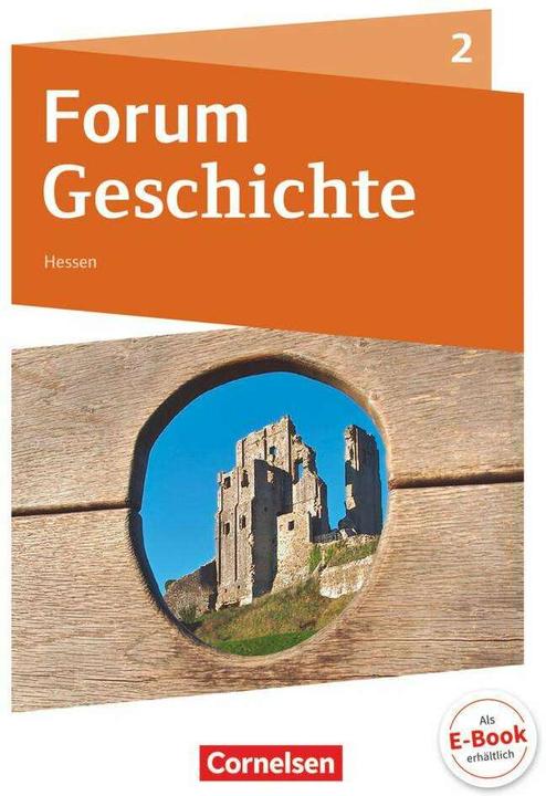 Actual product image Forum Geschichte - Neue Ausgabe - Gymnasium Hessen. Band 2 - Vom Mittelalter bis zum Absolutismus (German, Claudia Tatsch, Silke Lehmacher, Goetz Schwarzrock, Sylvia Semmet, Hans-Joachim Cornelissen, Andreas Zodel, Silvia Wimmer, Timo Blanken, Andrea Plötz, Dagmar Bäuml-Stosiek, 2017)