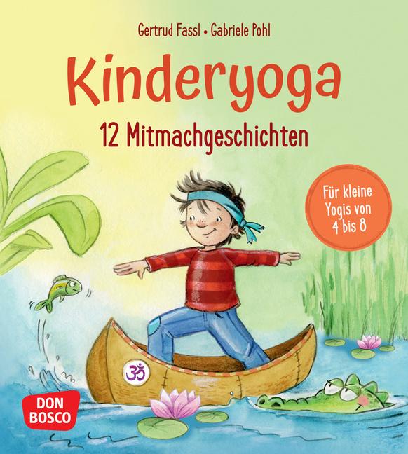 Produktbild 12 Kinderyoga-Mitmachgeschichten (Deutsch, Gertrud Fassl, Gabriele Pohl, 2022)