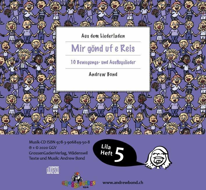 Produktbild LILA05 Mir gönd uf e Reis, CD (Schweizerdeutsch, Stefan Frey, Andrew Bond, 2020)