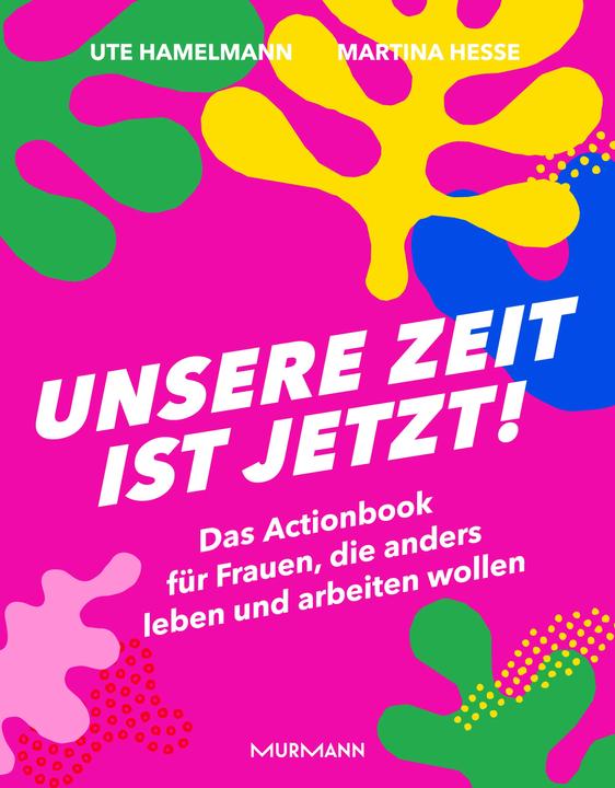 Actual product image Unsere Zeit ist jetzt! (German, Ute Hamelmann, 2021)