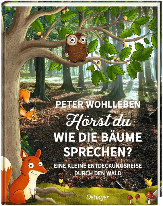 Produktbild Hörst du, wie die Bäume sprechen? Eine kleine Entdeckungsreise durch den Wald (Deutsch, Peter Wohlleben, 2017)