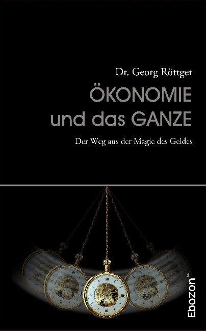 Image du produit Ökonomie und das Ganze (Allemand, Georg Röttger, 2020)