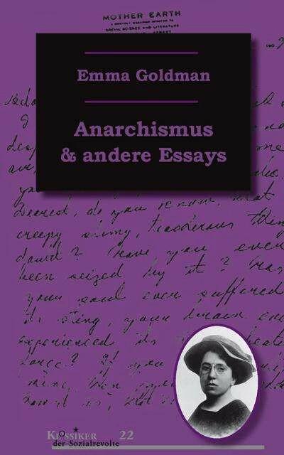 Produktbild Anarchismus und andere Essays (Deutsch, Emma Goldman, 2018)
