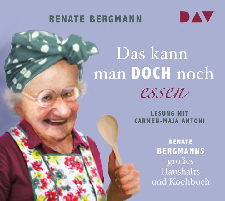 Produktbild Das kann man doch noch essen. Renate Bergmanns grosses Haushalts- und Kochbuch (Renate Bergmann, Carmen-Maja Antoni, Deutsch)