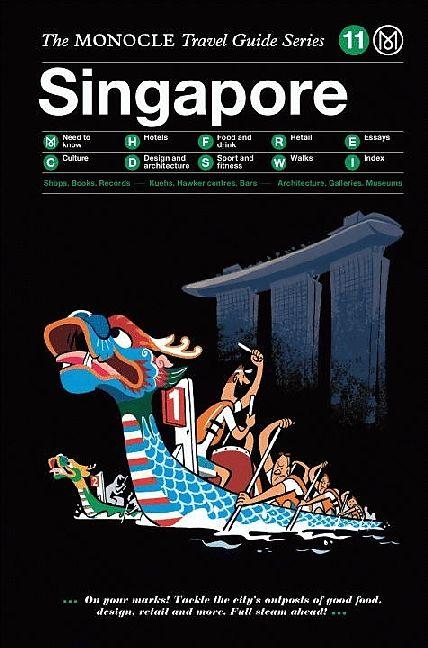 Actual product image The Monocle Travel Guide: Singapore (English, Andrew Tuck, Joe Pickard, Monocles, Tyler Brulé, 2016)