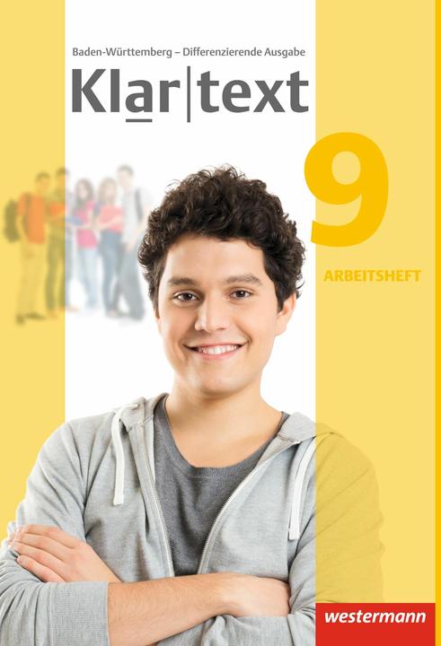 Produktbild Klartext / Klartext - Differenzierende Ausgabe 2015 für Baden-Württemberg (Deutsch, Valerie Kirchner, Mireille Hoppen, Julia Habel, Nicole Rösingh, Sabine Bäuerle, Barbara Siefert, Susanne Röder-Wittl, 2018)
