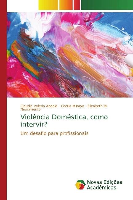 Actual product image Violência Doméstica, como intervir? (Elizabeth M. Nascimento, Cláudia Valéria Abdala, Cecília Minayo, 2017)