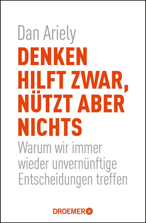 Valori nutrizionali e ingredienti Denken hilft zwar, nützt aber nichts (Tedesco, Dan Ariely, 2015)