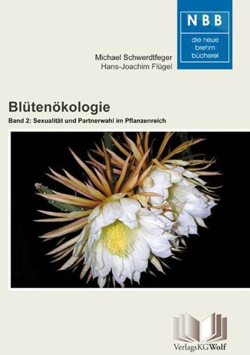 Immagine prodotto Blütenökologie - Band 2: Sexualität und Partnerwahl im Pflanzenreich (Tedesco, Hans-Joachim Flügel, Michael Schwerdtfeger, 2015)