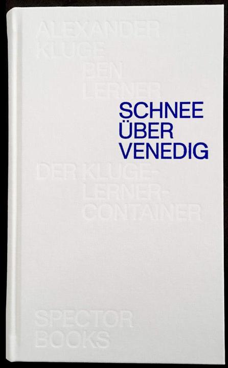 Image du produit Schnee über Venedig (Allemand, Alexander Wise, Ben Lerner, 2018)