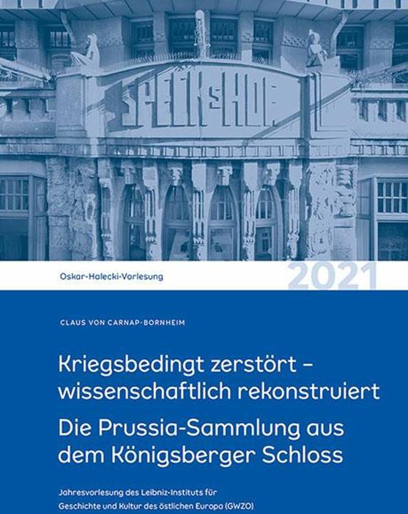 Actual product image Kriegsbedingt zerstört - wissenschaftlich rekonstruiert (German, Matthias Hardt, Claus von Carnap-Bornheim, Leibniz Institute for the History and Culture of Eastern Europe, 2024)