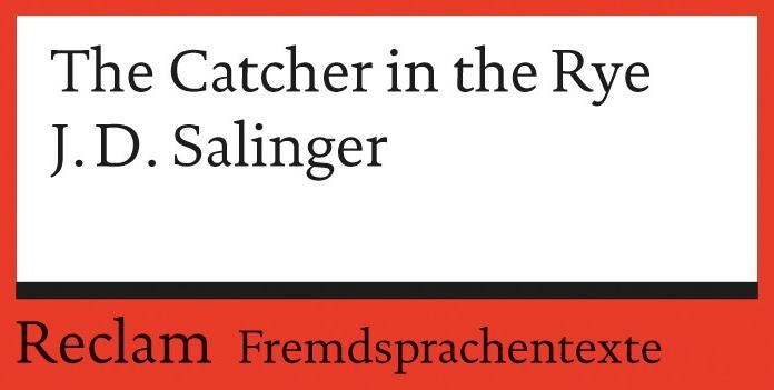 Produktbild The Catcher in the Rye (Englisch, Jerome D. Salinger, Friederike Poziemski, 2011)