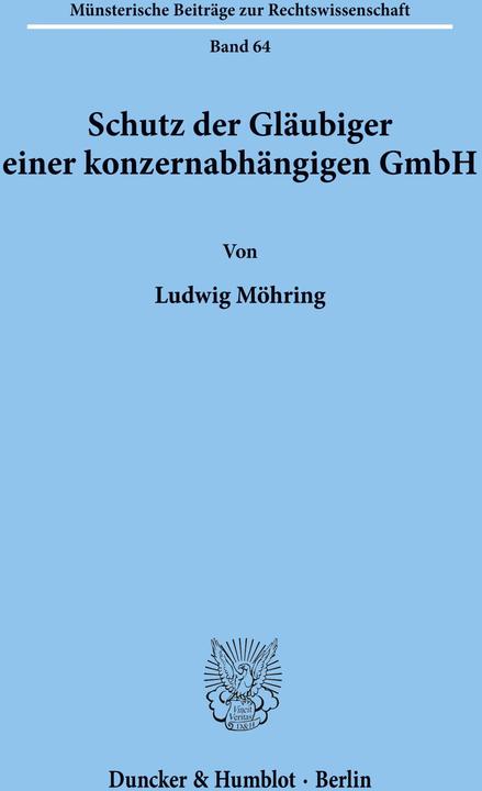 Produktbild Schutz der Gläubiger einer konzernabhängigen GmbH. (Deutsch, Ludwig Möhring, 1992)
