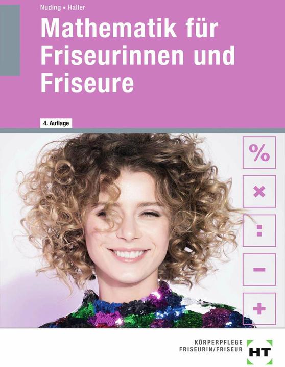 Produktbild Mathematik für Friseurinnen und Friseure (Deutsch, Helmut Nuding, Josef Haller, 2019)