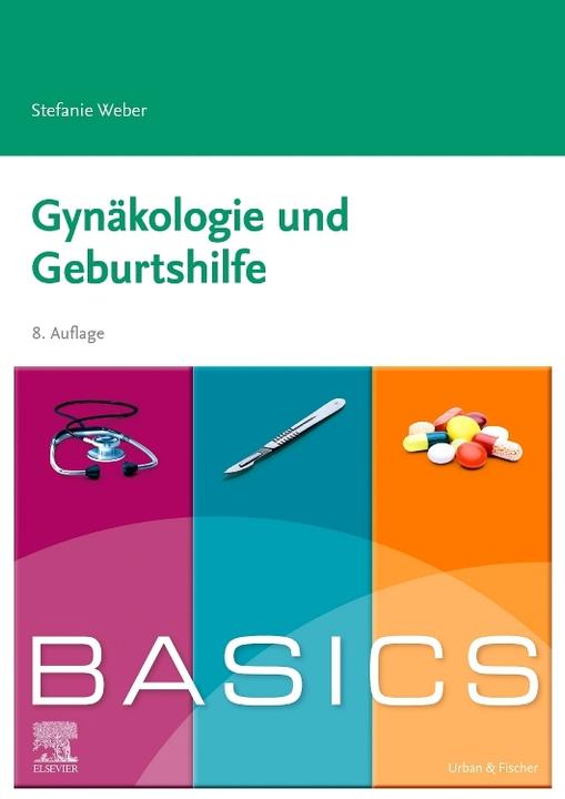 Produktbild BASICS Gynäkologie und Geburtshilfe (Deutsch, Stefanie Weber, 2023)