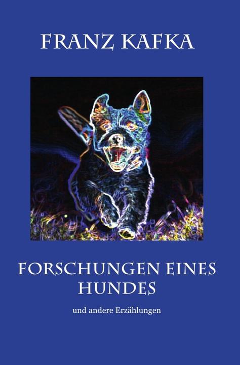 Actual product image Forschungen eines Hundes (Franz Kafka, 2018)