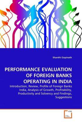 Image du produit Performance Evaluation Of Foreign Banks Operating In India (Shanthi Gopinath, 2011)